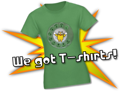 We have T-shirts and other merchandise!